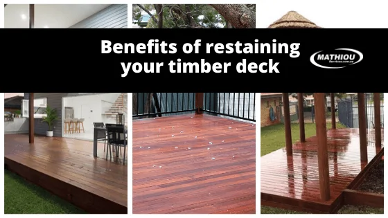 Benefits of re-staining your timber decks