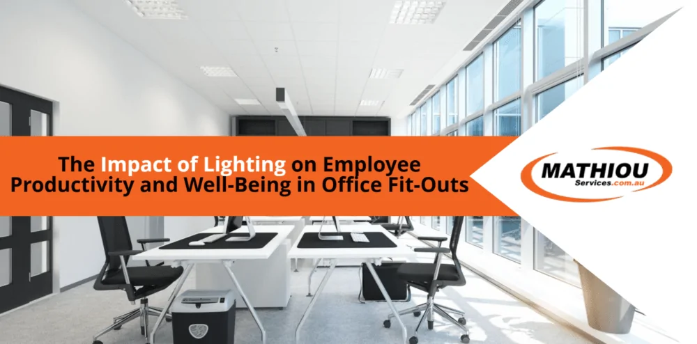 The Impact of Lighting on Employee Productivity and Well-Being in Office Fit-Outs