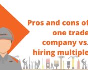 Pros and cons of one trade company vs. hiring multiple