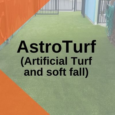 AstroTurf (Artificial Turf and soft fall)