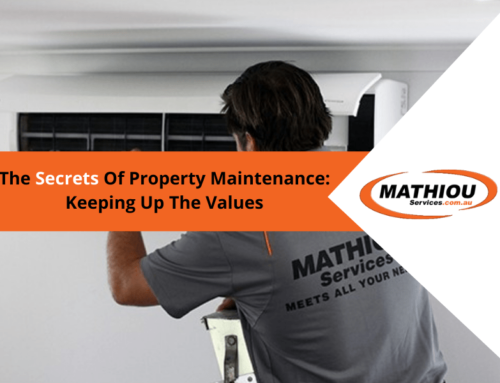 The Secrets of Property Maintenance: Keeping the Values Up