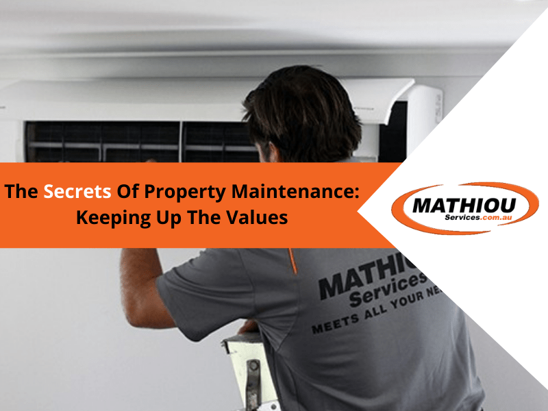 The secrets of property maintenance: keeping up with the values image